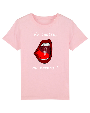 Fă teatru, nu tartru! Cotton Pink