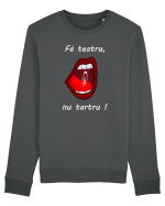 Fă teatru, nu tartru! Bluză mânecă lungă Unisex Rise
