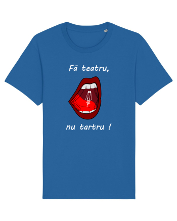 Fă teatru, nu tartru! Royal Blue