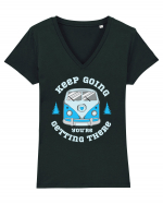 Keep Going Youre Getting There Tricou mânecă scurtă guler V Damă Evoker