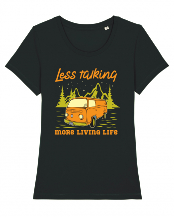 Less Talking More Living Life Black