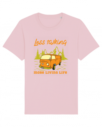 Less Talking More Living Life Cotton Pink