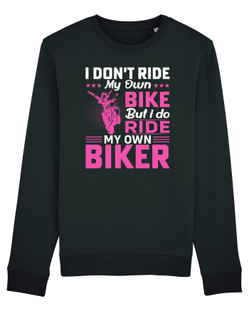 I don't ride my own bike but I do ride my own biker Black