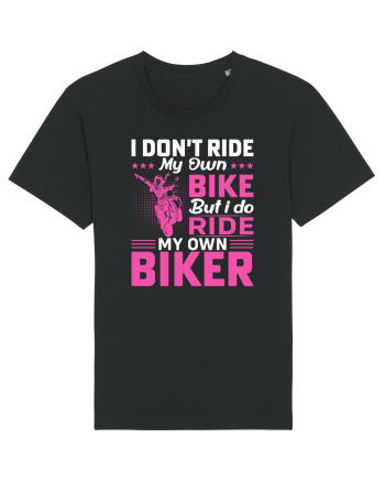 I don't ride my own bike but I do ride my own biker Black