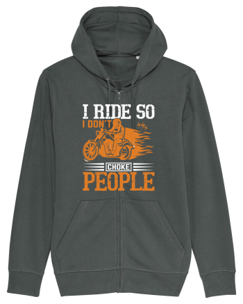 I ride so I don't choke people Anthracite