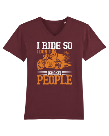I ride so I don't choke people Burgundy