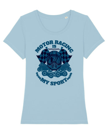 Motor Racing Is My Sport Sky Blue