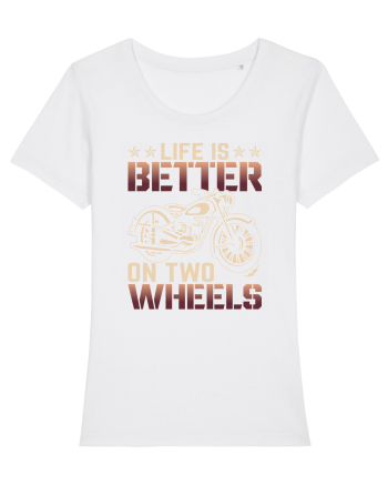 Life is better on two wheels White
