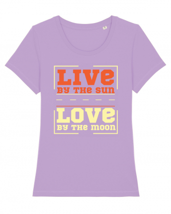 Live by the Sun Love by the Moon Lavender Dawn