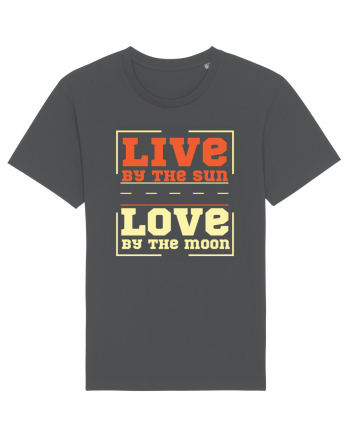 Live by the Sun Love by the Moon Anthracite