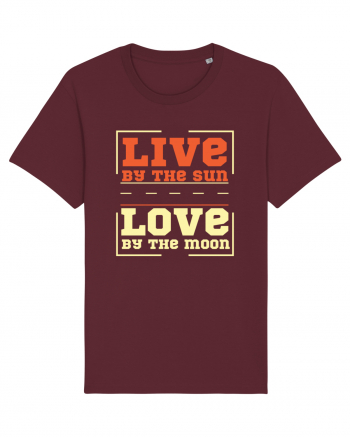 Live by the Sun Love by the Moon Burgundy