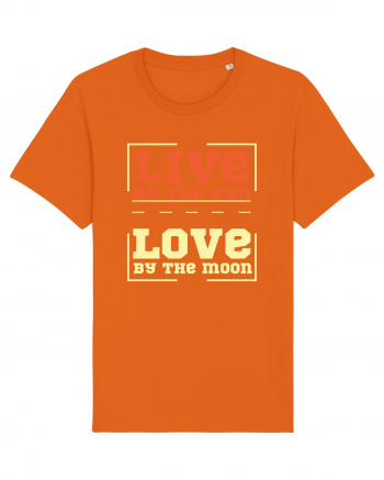 Live by the Sun Love by the Moon Bright Orange