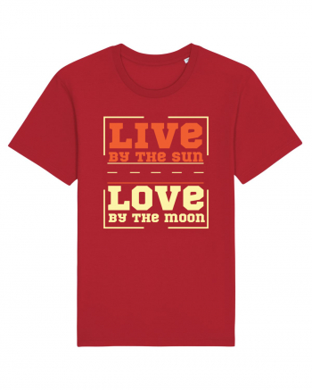 Live by the Sun Love by the Moon Red