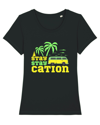 Stay Staycation Black