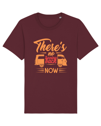 There's No Turning Back Now Burgundy