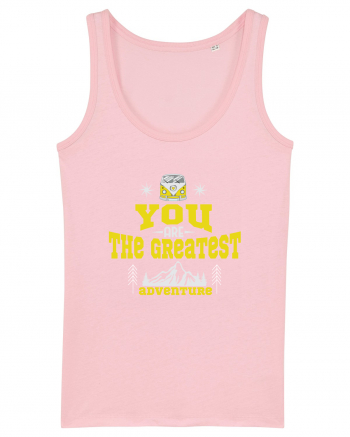 You are the Greatest Adventure Cotton Pink