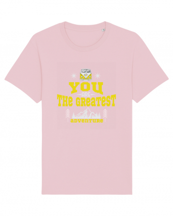 You are the Greatest Adventure Cotton Pink