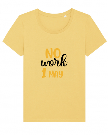 No work - 1 Mai Jojoba