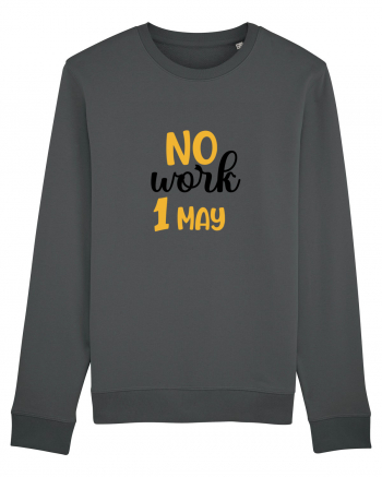 No work - 1 Mai Anthracite