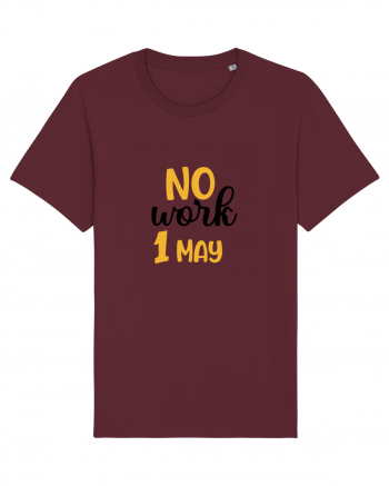 No work - 1 Mai Burgundy