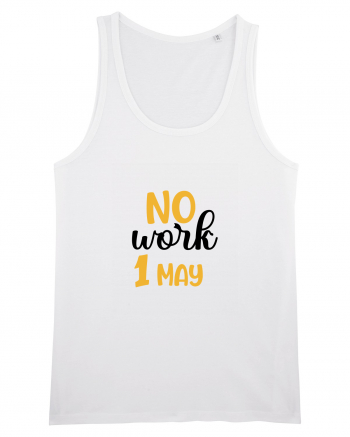 No work - 1 Mai White