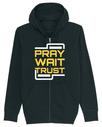 Pray Wait Trust Black