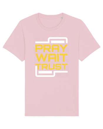 Pray Wait Trust Cotton Pink