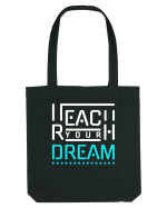 Reach Your Dream Sacoșă textilă