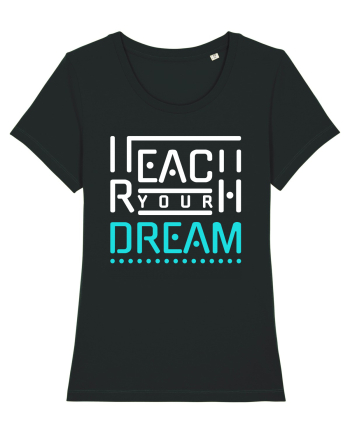 Reach Your Dream Black