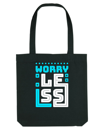 Worry Less Black