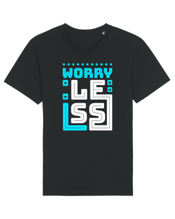 Worry Less Black