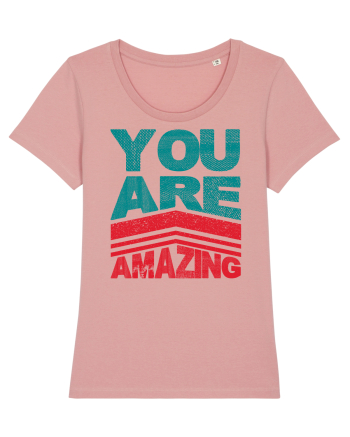 You are Amazing Canyon Pink