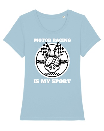 Motor Racing Is My Sport Sky Blue