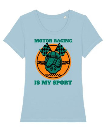 Motor Racing Is My Sport Sky Blue