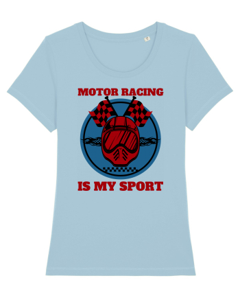 Motor Racing Is My Sport Sky Blue