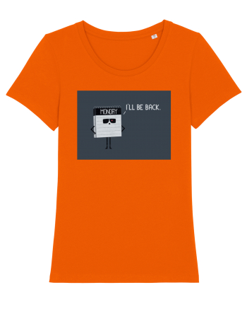 I'll Be Back Bright Orange
