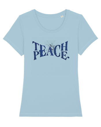 Teach peace! Sky Blue