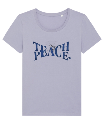 Teach peace! Lavender