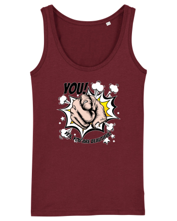 You are beautiful Burgundy