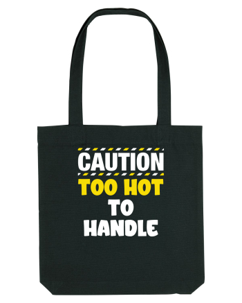 Caution - too hot to handle Black