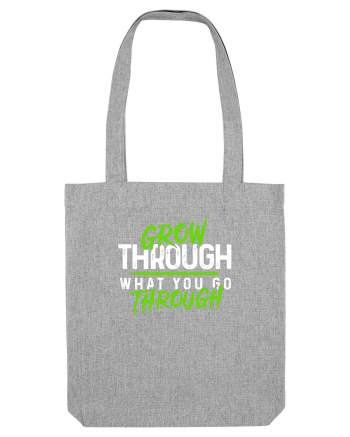 Grow Through Heather Grey