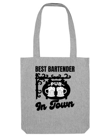 Best Bartender In Town  Heather Grey