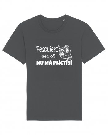 Pescuiesc asa ca nu ma plictisi Anthracite