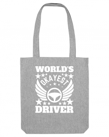 World'S Okayest Driver Heather Grey