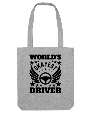 World'S Okayest Driver Heather Grey