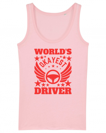 World'S Okayest Driver Cotton Pink