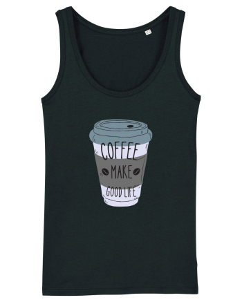 Coffee Make Good Life  Black