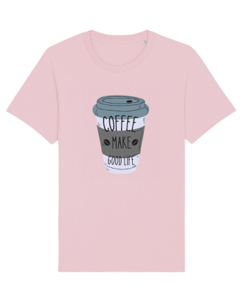 Coffee Make Good Life  Cotton Pink