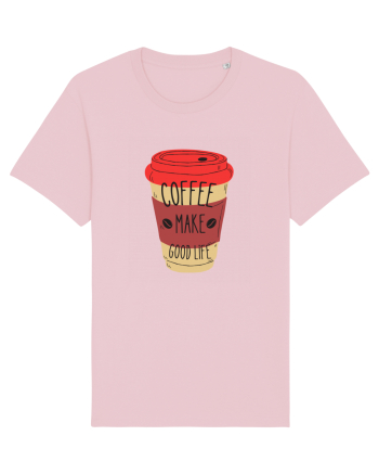 Coffee Make Good Life  Cotton Pink