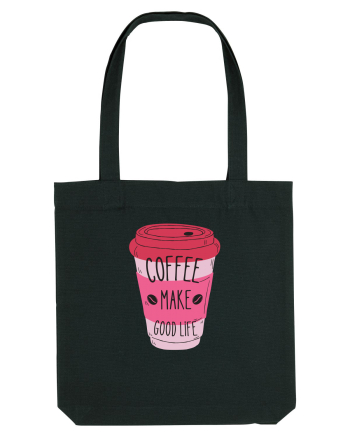 Coffee Make Good Life  Black